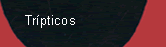 ir a Trípticos